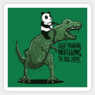 Panda Riding T-Rex - Nothing to see here Sticker